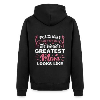This Is What The World's Greatest Mom Looks Like - Unisex Premium Organic Zip Hoodie - black - Back - Nico (187cm)