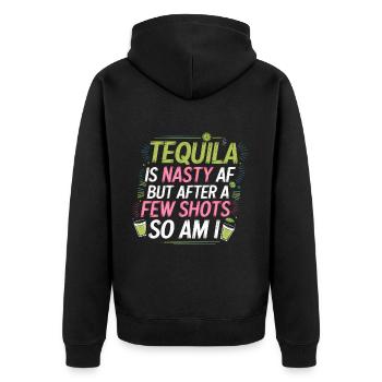 Tequila Is Nasty AF But After A Few Shots So Am I6 - Unisex Premium Bio Zip Hoodie - Schwarz - Hinten - Nico (187cm)