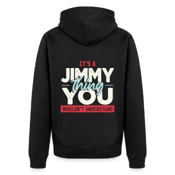 Es ist eine Jimmy-Sache, die du nicht verstehen würdest - Unisex Premium Bio Zip Hoodie - Schwarz - Hinten - Nico (187cm)
