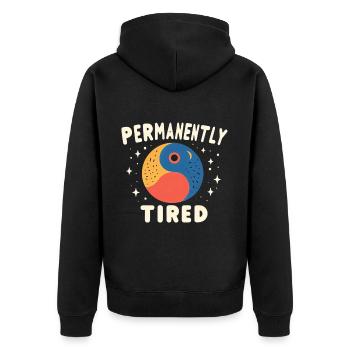 Permanently Tired 5 - Unisex Premium Organic Zip Hoodie - black - Back - Nico (187cm)