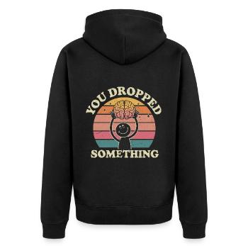 You Dropped Something 7 - Unisex Premium Bio Zip Hoodie - Schwarz - Hinten - Nico (187cm)