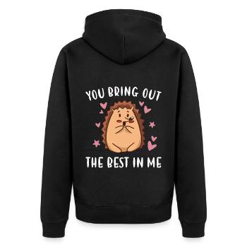 Hedgie You Bring Out The Best In Me Hedgehog - Unisex Premium Organic Zip Hoodie - black - Back - Nico (187cm)