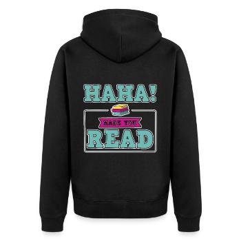 Haha Made You Read - Unisex Premium Bio Zip Hoodie - Schwarz - Hinten - Nico (187cm)