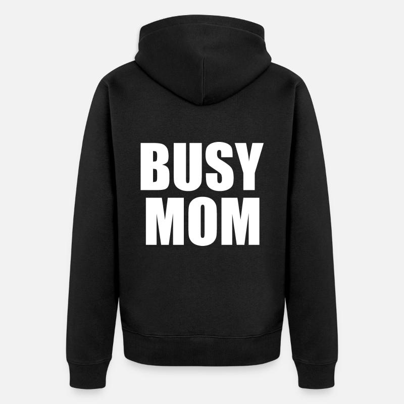 Busy mom - Veste à capuche bio Premium Unisexe - noir