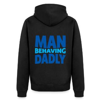 Man Behaving Dadly 4 - Unisex Premium Organic Zip Hoodie - black - Back - Nico (187cm)