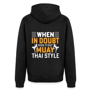 When in doubt kick it out Muay Thai Style - Unisex Premium Organic Zip Hoodie - black - Back - Nico (187cm)