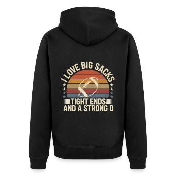 I Love Big Sacks Tight Ends And A Strong D 10 - Unisex Premium Bio Zip Hoodie - Schwarz - Hinten - Nico (187cm)