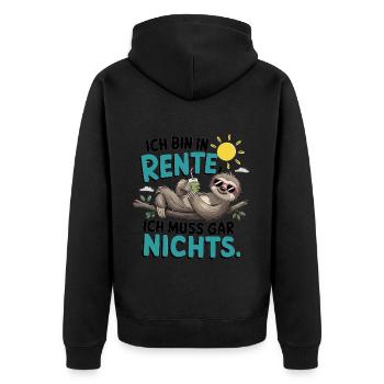 Ich Bin In Rente, Ich Muss Gar Nichts - Unisex Premium Bio Zip Hoodie - Schwarz - Hinten - Nico (187cm)