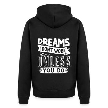 Träume erfüllen sich nur wenn du etas dafür tust - Unisex Premium Bio Zip Hoodie - Schwarz - Hinten - Nico (187cm)