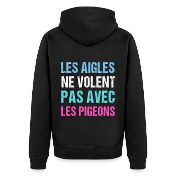 Les aigles ne volent pas avec les pigeons humour - Veste à capuche bio Premium Unisexe - noir - Dos - Nico (187cm)