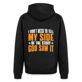 I Don't Need To Tell My Side Of The Story 11 - Unisex Premium Organic Zip Hoodie - black - Back - Nico (187cm)