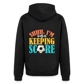Shhh, I'm Keeping Score 10 - Unisex Premium Bio Zip Hoodie - Schwarz - Hinten - Nico (187cm)
