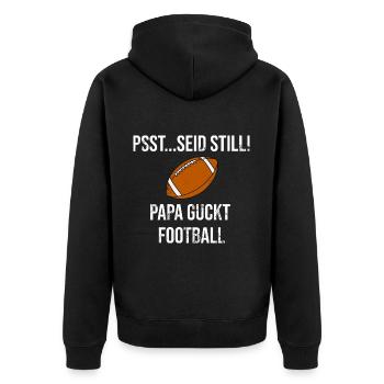 Football - Psst... seid still! Papa guckt Football - Unisex Premium Bio Zip Hoodie - Schwarz - Hinten - Nico (187cm)