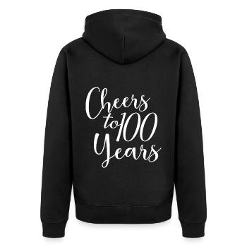 Cheers To 100 Years 100th Birthday Anniversary - Unisex Premium Organic Zip Hoodie - black - Back - Nico (187cm)