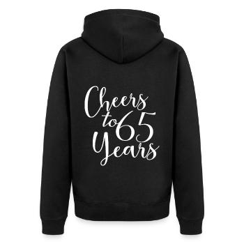 Cheers To 65 Years 65th Birthday Anniversary - Unisex Premium Organic Zip Hoodie - black - Back - Nico (187cm)