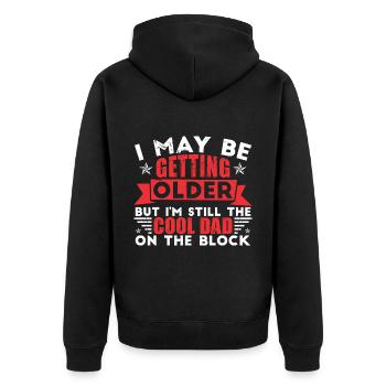 I'm Still The Cool Dad On The Block - Unisex Premium Organic Zip Hoodie - black - Back - Nico (187cm)