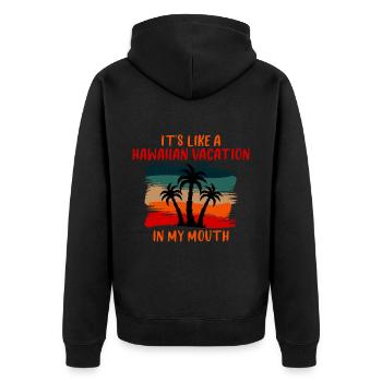 It's Like A Hawaiian Vacation In My Mouth 4 - Unisex Premium Bio Zip Hoodie - Schwarz - Hinten - Nico (187cm)