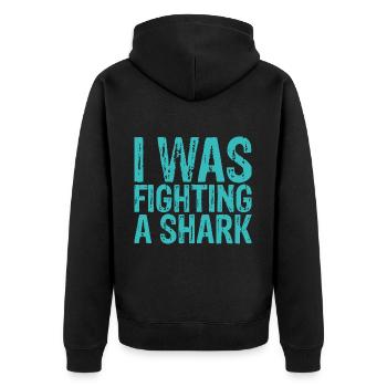 I Was Fighting A Shark 3 - Unisex Premium Organic Zip Hoodie - black - Back - Nico (187cm)
