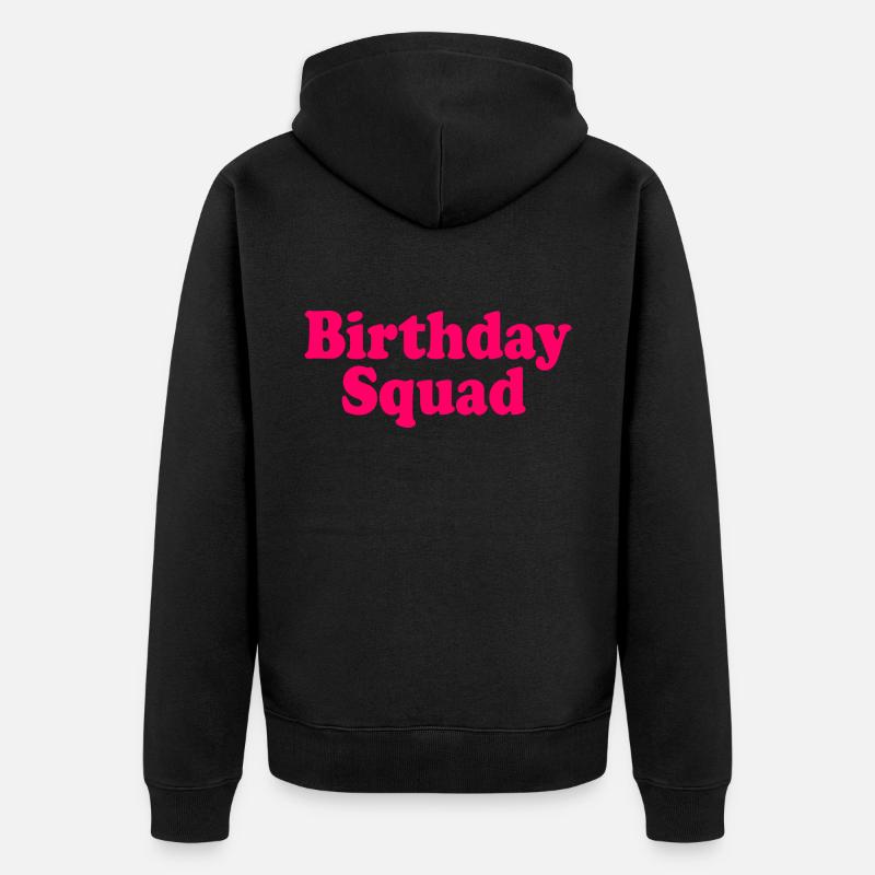 Birthday squad - Veste à capuche bio Premium Unisexe - noir