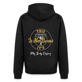 This Is Not Sweat It's My Body C... - Unisex Premium Bio Zip Hoodie - Schwarz - Hinten - Nico (187cm)