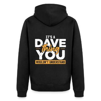 It's A Dave Thing You Wouldnt Understand - Unisex Premium Organic Zip Hoodie - black - Back - Nico (187cm)