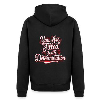 You Are Filled With Determination 28 - Unisex Premium Bio Zip Hoodie - Schwarz - Hinten - Nico (187cm)
