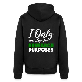 I Only Socialize For Research Purposes 2 - Unisex Premium Bio Zip Hoodie - Schwarz - Hinten - Nico (187cm)