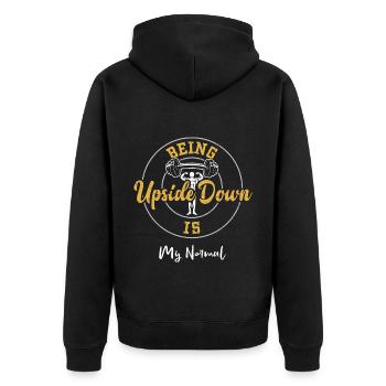 Being Upside Down Is My Normal - Unisex Premium Bio Zip Hoodie - Schwarz - Hinten - Nico (187cm)