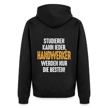Studieren kann jeder Handwerker werden nur die - Unisex Premium Bio Zip Hoodie - Schwarz - Hinten - Nico (187cm)