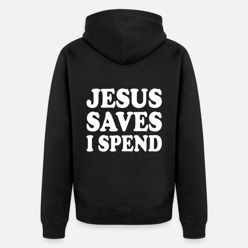 jesus saves i spend - Veste à capuche bio Premium Unisexe - noir