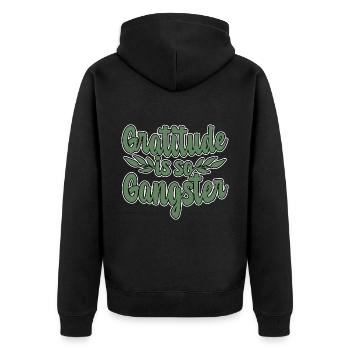 Gratitude Is So Gangster 4 - Unisex Premium Organic Zip Hoodie - black - Back - Nico (187cm)