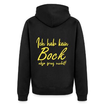 Ich hab keinen Bock, also frag nicht - Unisex Premium Bio Zip Hoodie - Schwarz - Hinten - Nico (187cm)