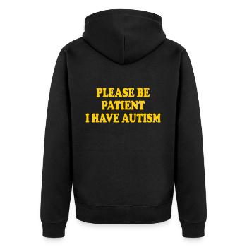 please be patient i have autism - Unisex Premium Organic Zip Hoodie - black - Back - Nico (187cm)