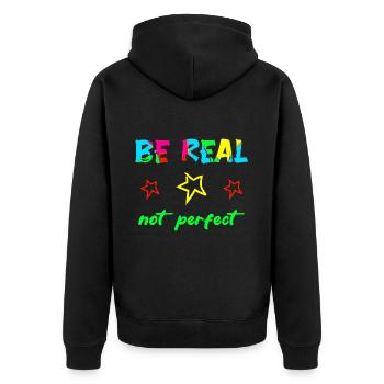 BE REAL - NOT PERFECT - Selbstvertrauen Mut Kraft - Unisex Premium Bio Zip Hoodie - Schwarz - Hinten - Nico (187cm)