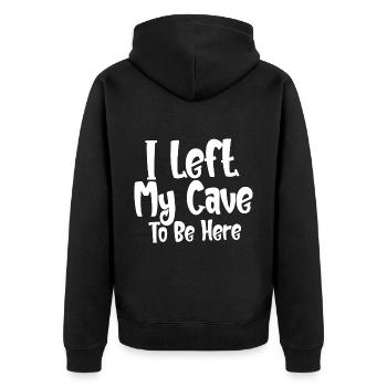 I Left My Cave To Be Here - Unisex Premium Organic Zip Hoodie - black - Back - Nico (187cm)