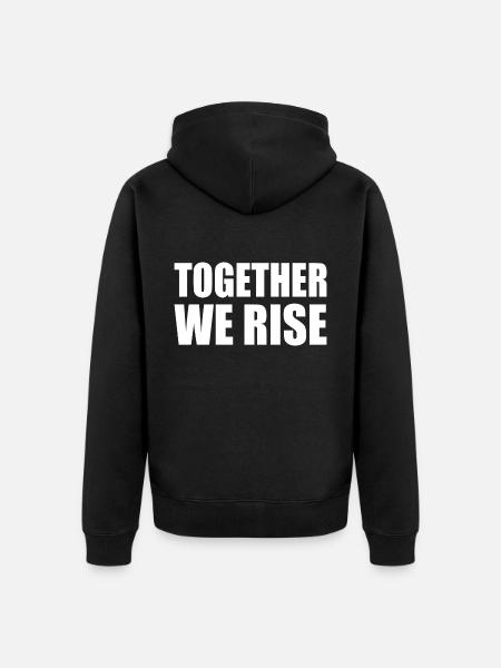 together we rise - Unisex Premium Bio Zip Hoodie - Schwarz