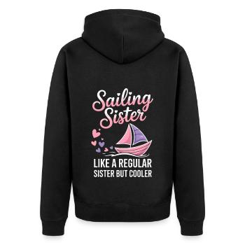 Segeln Spruch Schwester Segler Segeln Geschenk - Unisex Premium Bio Zip Hoodie - Schwarz - Hinten - Nico (187cm)