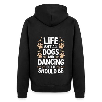 Dancing Saying Dog Dance Funny Dancing Gift - Unisex Premium Organic Zip Hoodie - black - Back - Nico (187cm)