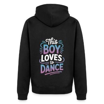 Dancing Saying Boys Dance Funny Dancing Gift - Unisex Premium Organic Zip Hoodie - black - Back - Nico (187cm)