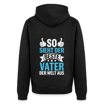 So Sieht Der Beste Vater Der Welt Aus - Unisex Premium Bio Zip Hoodie - Schwarz - Hinten - Nico (187cm)