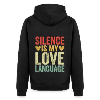 Silence Is My Love Language - Unisex Premium Organic Zip Hoodie - black - Back - Nico (187cm)