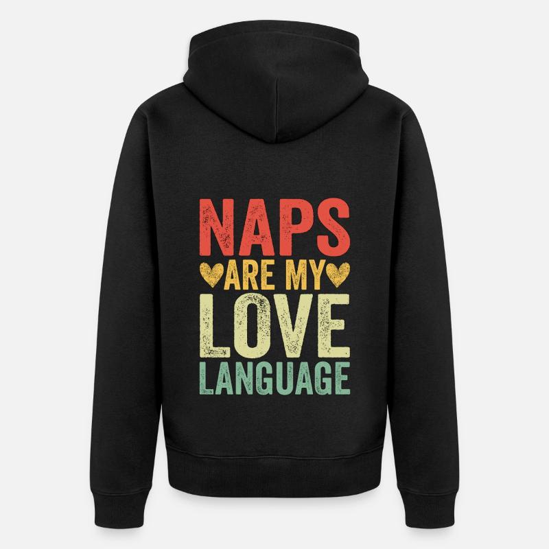 Naps Are My Love Language - Unisex Premium Bio Zip Hoodie - Schwarz