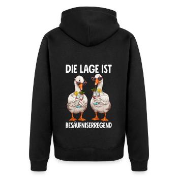 Die Lage Ist Besäufniserregend Gänse Gans - Unisex Premium Bio Zip Hoodie - Schwarz - Hinten - Nico (187cm)