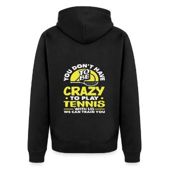 Tennis Spieler Du Musst Nicht Verrückt Sein - Unisex Premium Bio Zip Hoodie - Schwarz - Hinten - Nico (187cm)
