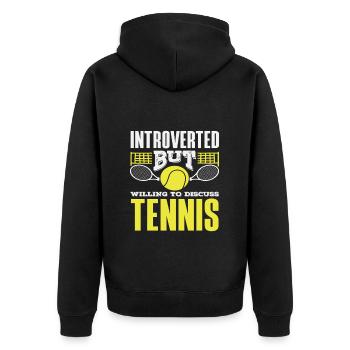 Introvertiert Aber Bereit Über Tennis Zu Reden - Unisex Premium Bio Zip Hoodie - Schwarz - Hinten - Nico (187cm)