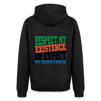 Respectez mon existence ou attendez ma résistance 14 - Veste à capuche bio Premium Unisexe - noir - Dos - Nico (187cm)