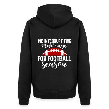 We Interrupt This Marriage For Football Season 4 - Unisex Premium Organic Zip Hoodie - black - Back - Nico (187cm)