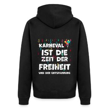 Karneval ist die Zeit der Freihe... - Unisex Premium Bio Zip Hoodie - Schwarz - Hinten - Nico (187cm)