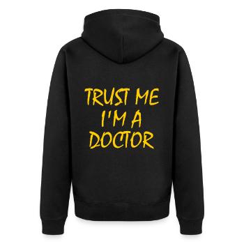 trust me im a doctor - Unisex Premium Organic Zip Hoodie - black - Back - Nico (187cm)