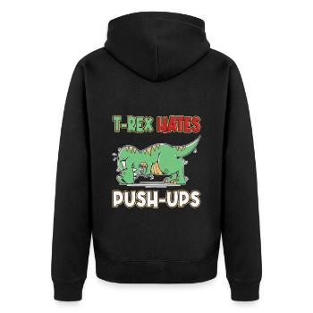 T-Rex Hates Push-ups Push-ups Funny Humor - Unisex Premium Organic Zip Hoodie - black - Back - Nico (187cm)